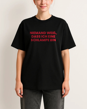NIEMAND WEIß, DASS ICH EINE SCHLAMPE BIN