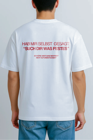 HAB MIR SELBST GESAGT: “SUCH DIR WAS FESTES” ICH HÖRE ABER GANZ BESTIMMT NICHT AUF EINEN FUCKBOY