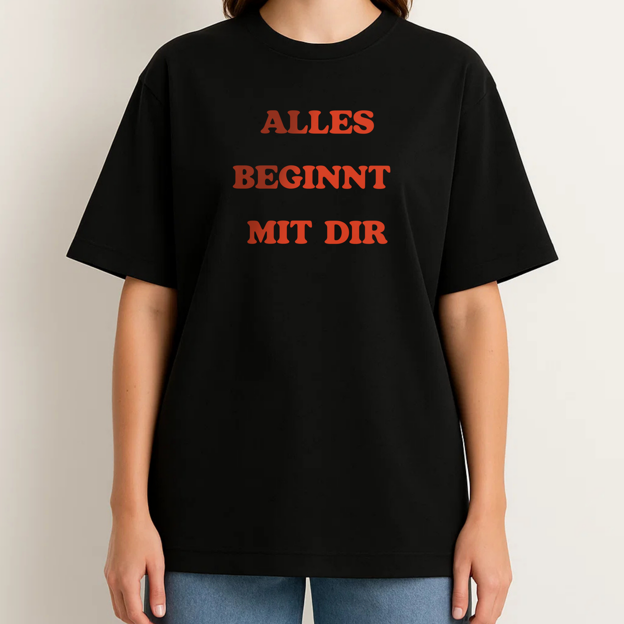 ALLES BEGINNT MIT DIR