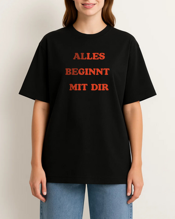 ALLES BEGINNT MIT DIR