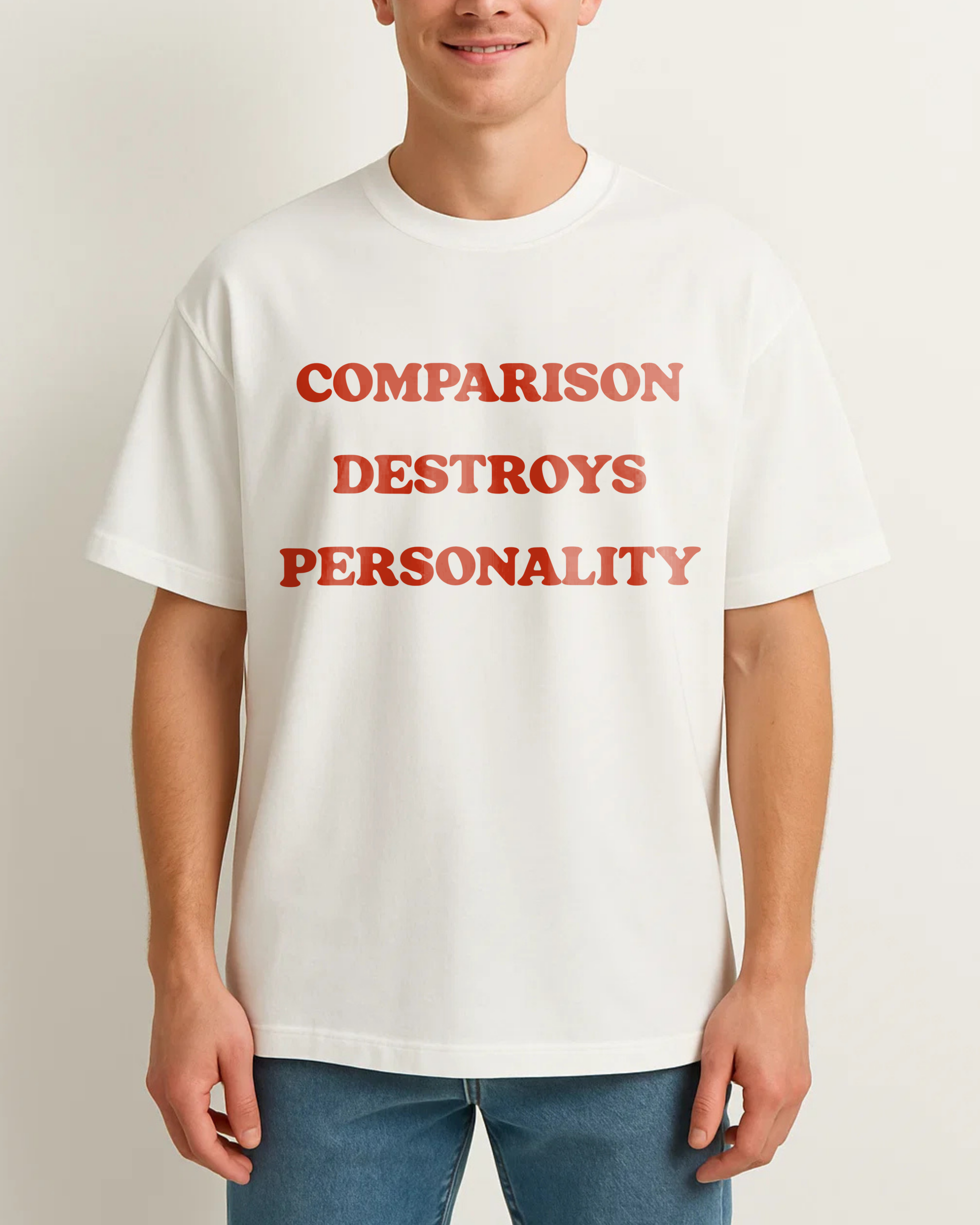 COMPARISON DESTROYS PERSONALITY