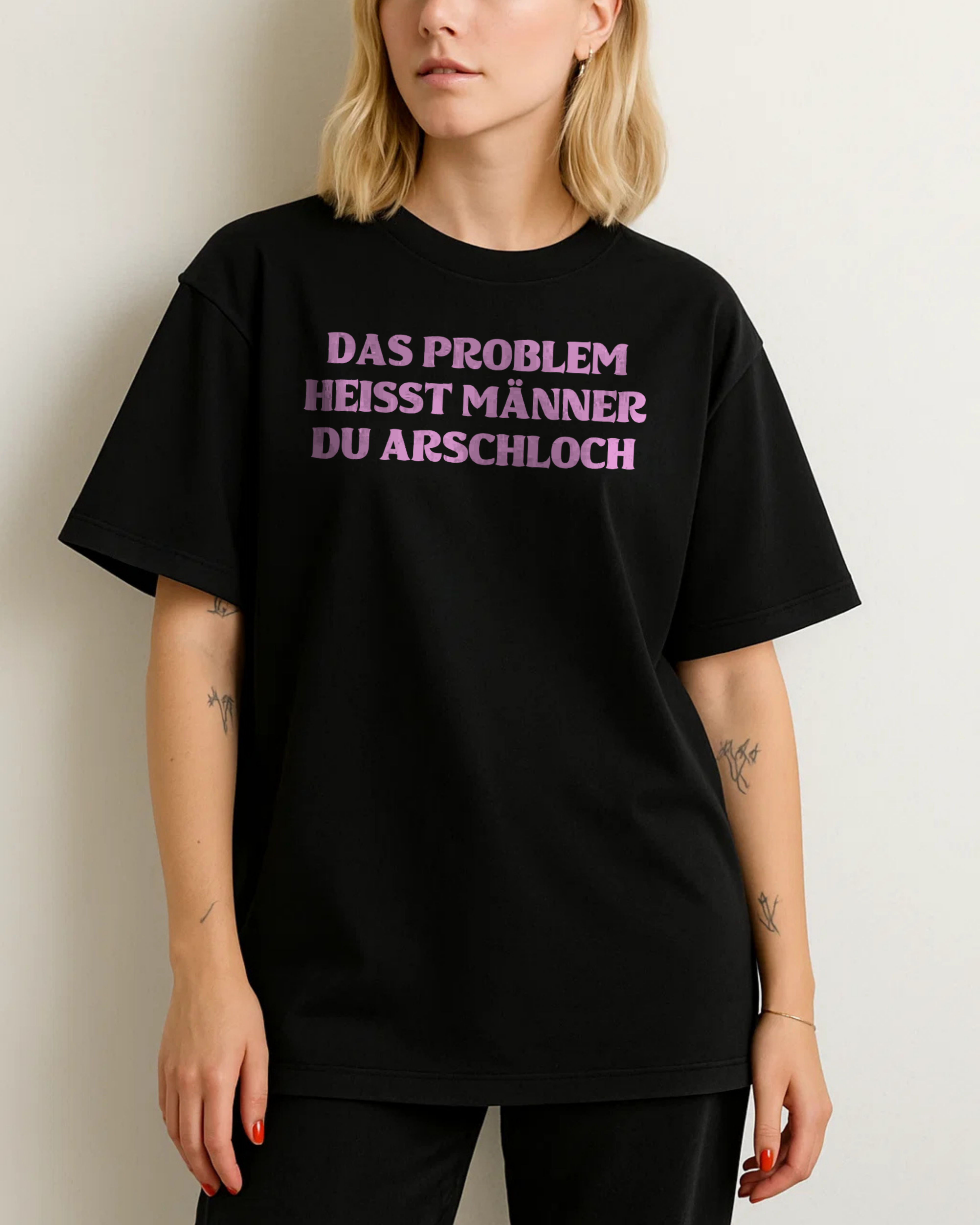 ICH SEHE GEIL AUS UND SORGE FÜR PROBLEME