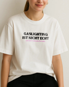 GASLIGHTING IST NICHT ECHT (du bist nur ein psycho)