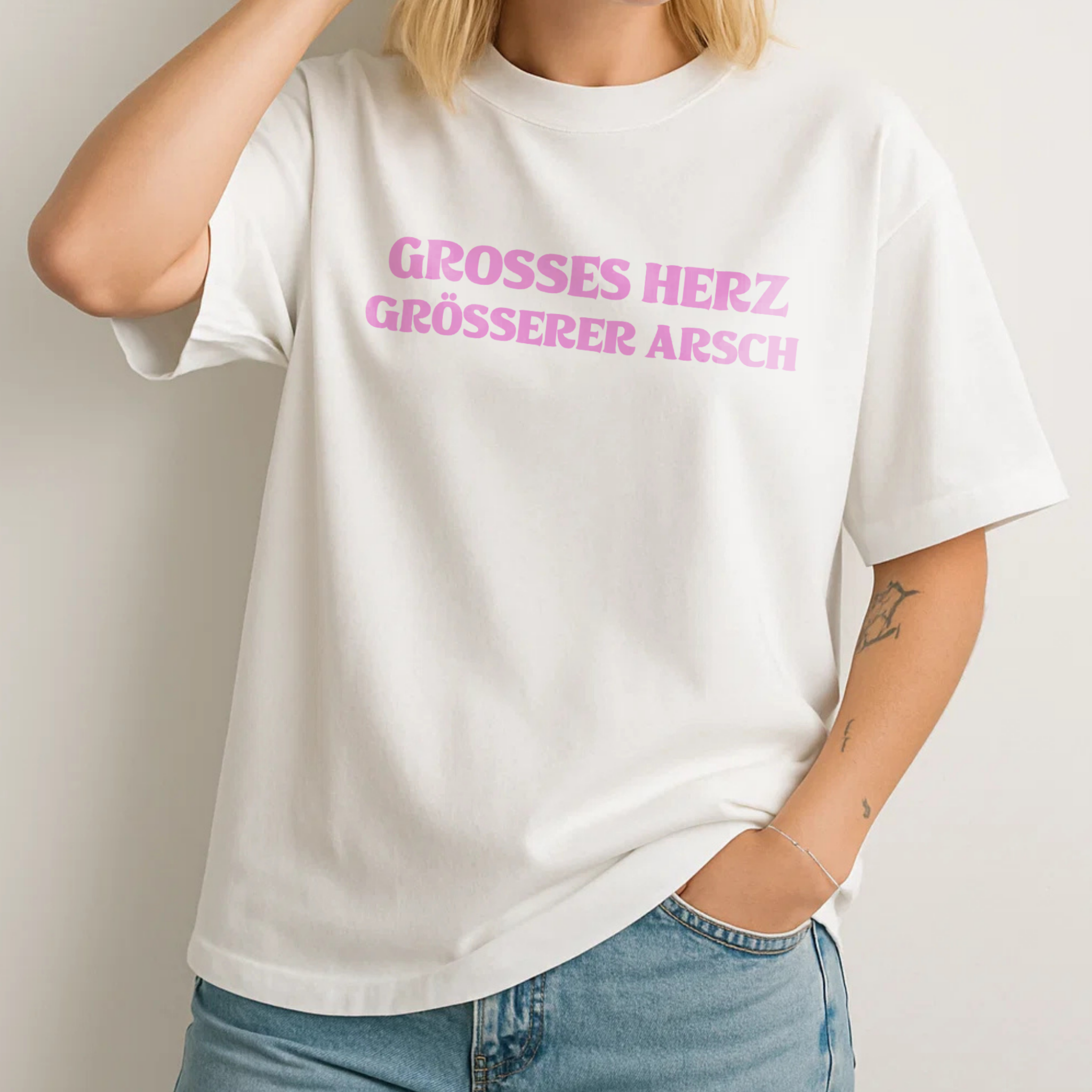 GROSSES HERZ GRÖSSERER ARSCH