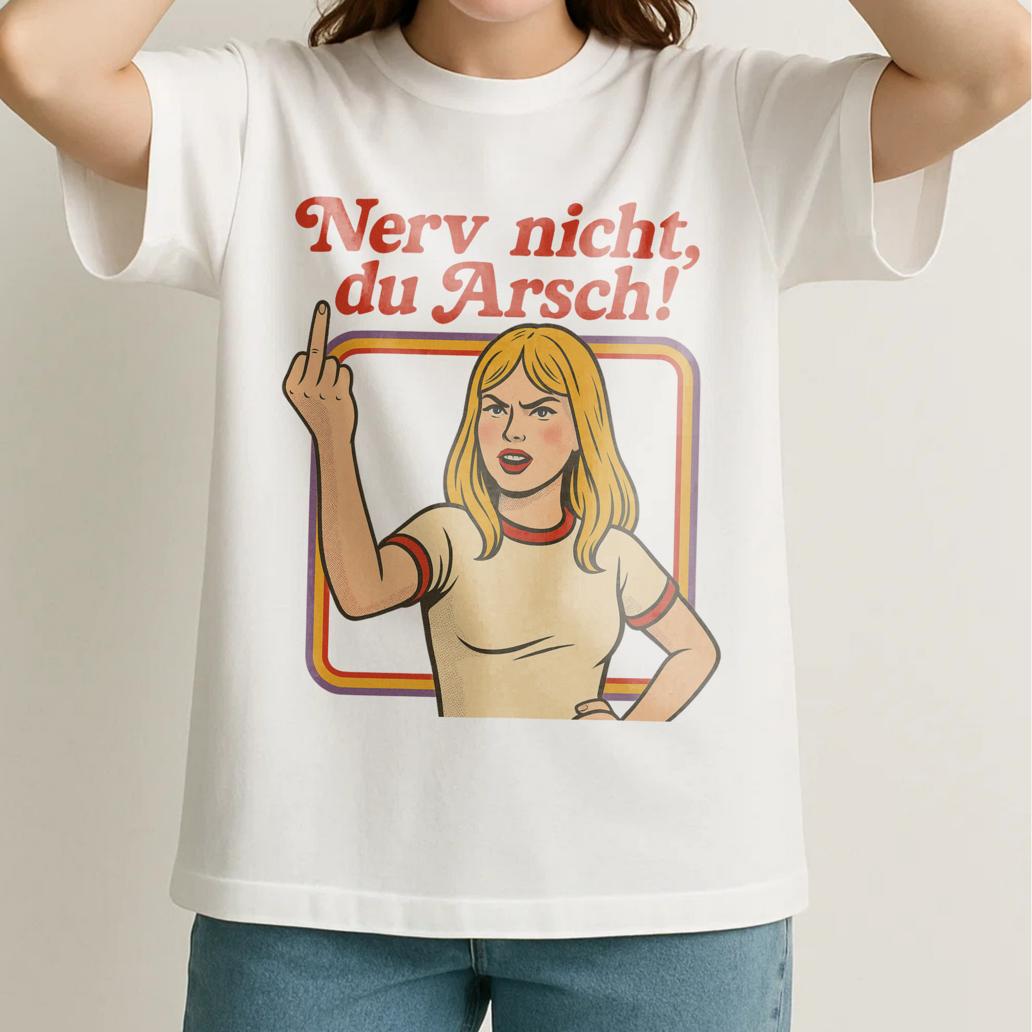 NERV NICHT, DU ARSCH!