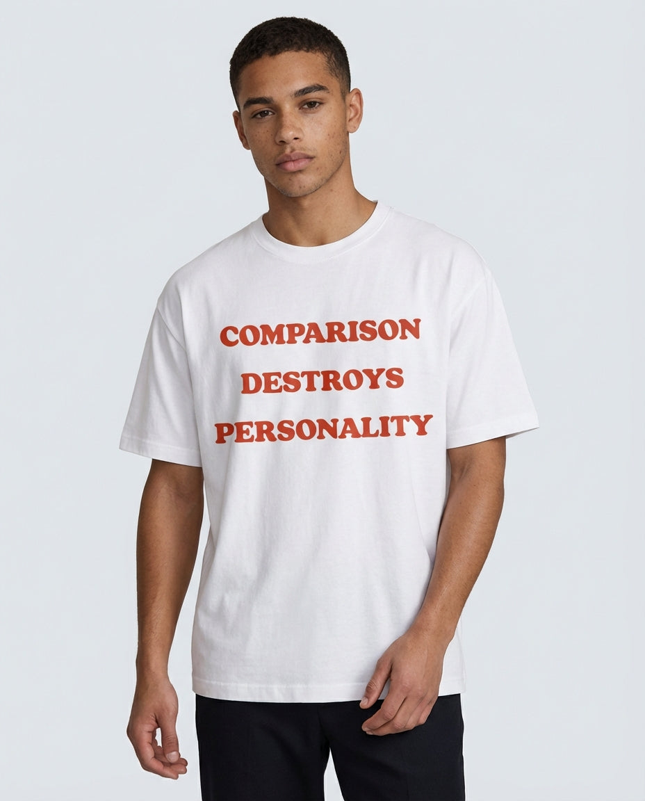 COMPARISON DESTROYS PERSONALITY
