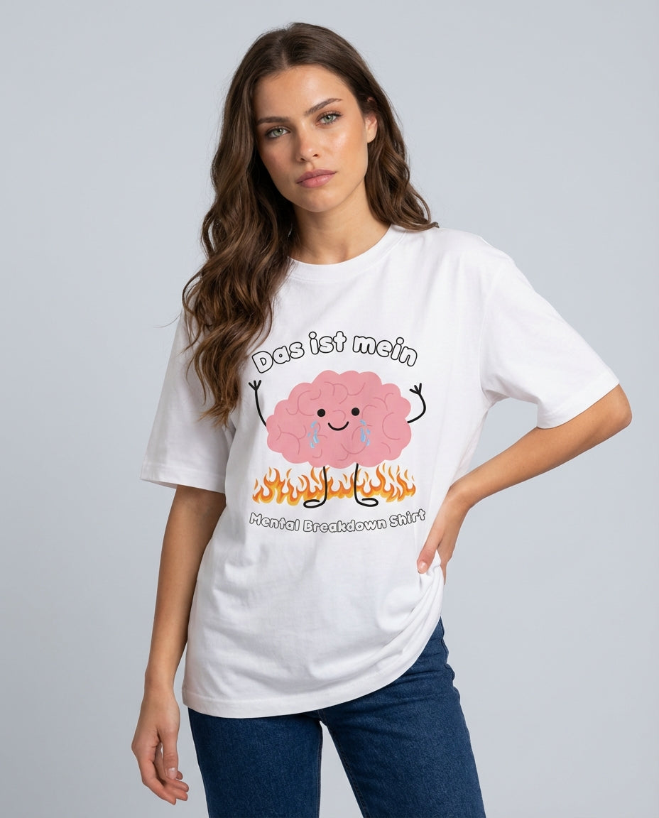 DAS IST MEIN MENTAL BREAKDOWN SHIRT