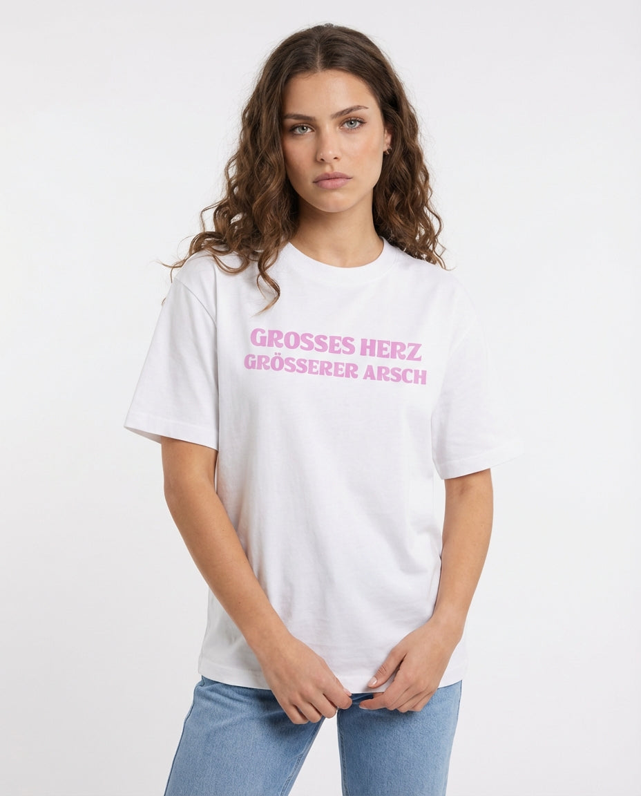 GROSSES HERZ GRÖSSERER ARSCH