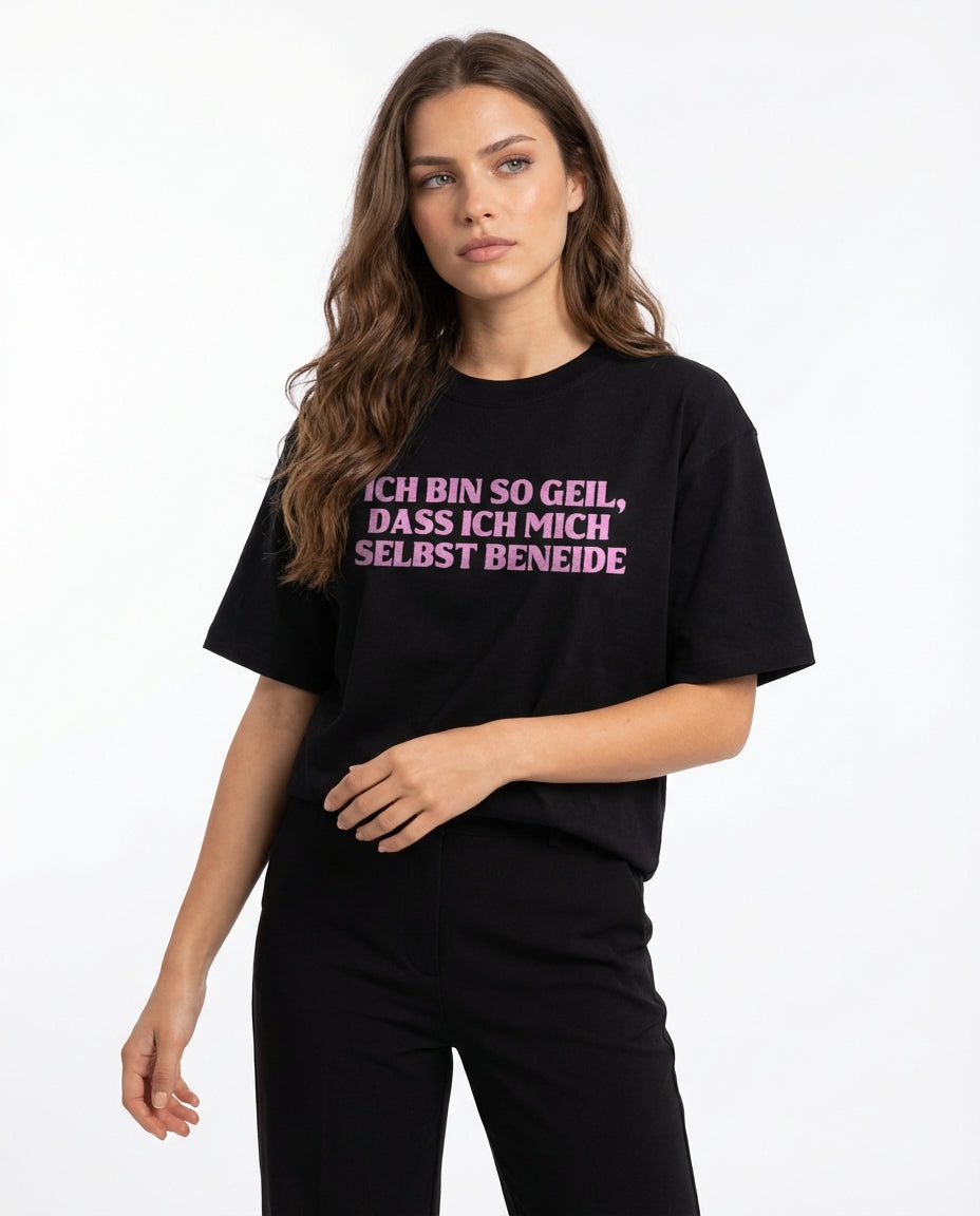 ICH BIN SO GEIL, DASS ICH MICH SELBST BENEIDE