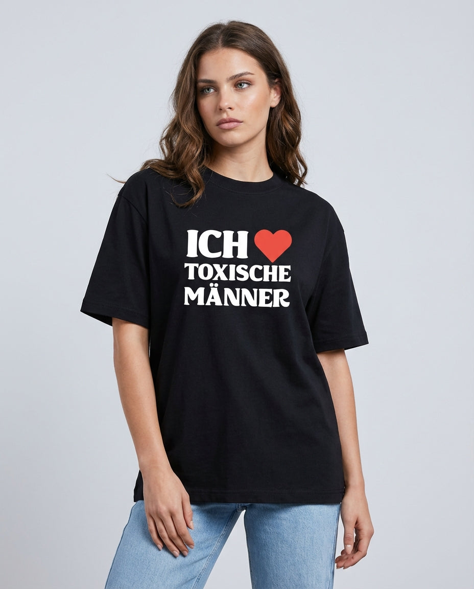 Ich liebe toxische Männer