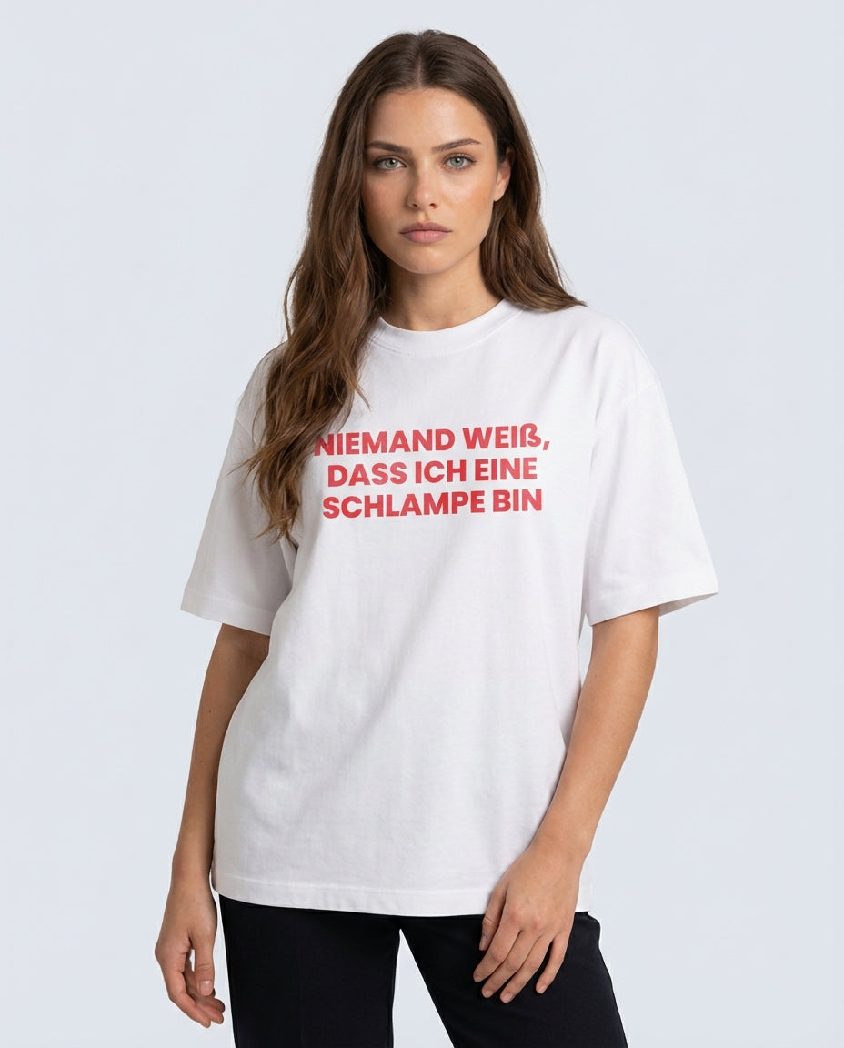 NIEMAND WEIß, DASS ICH EINE SCHLAMPE BIN