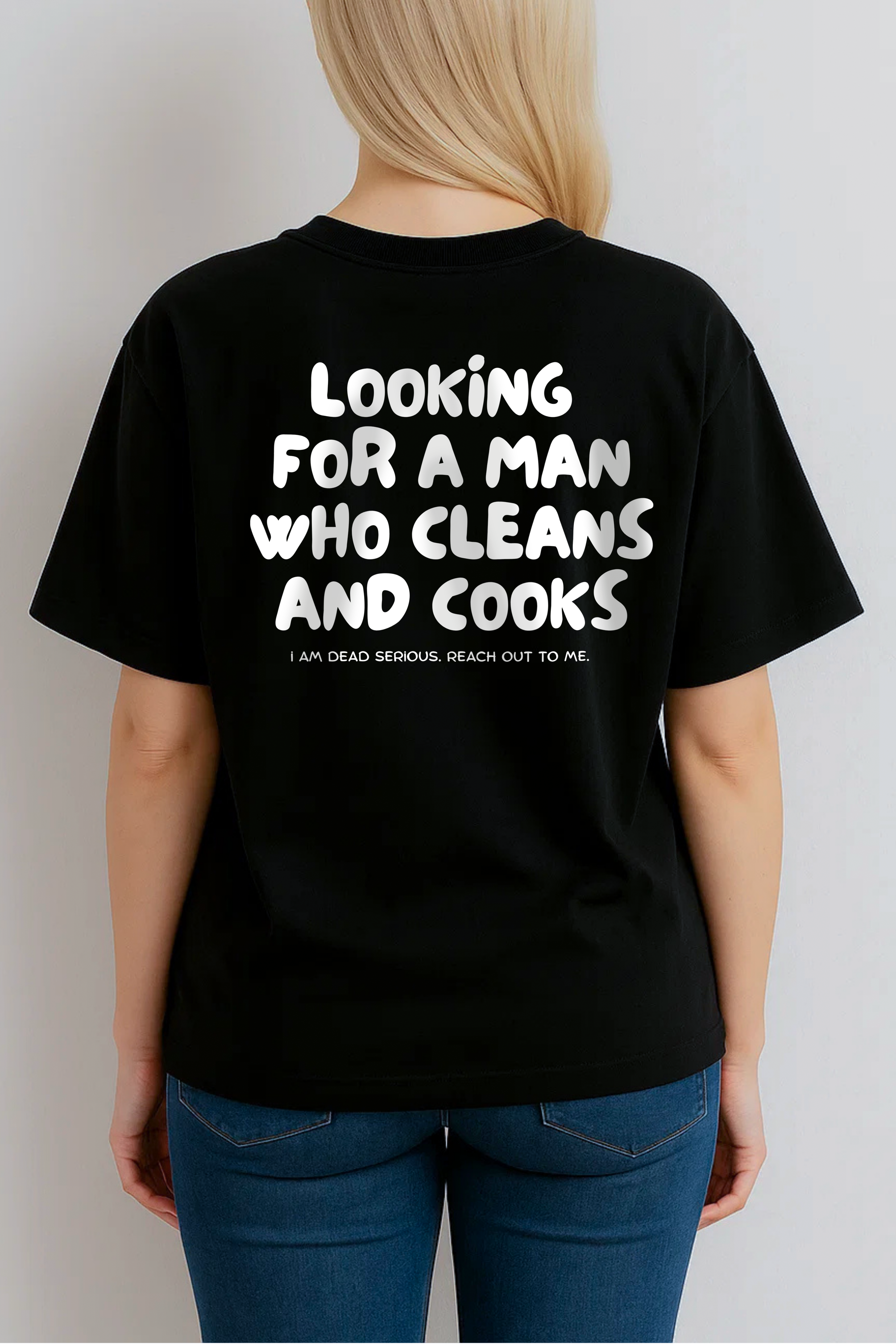 LOOKING FOR A MAN WHO CLEANS AND COOKS