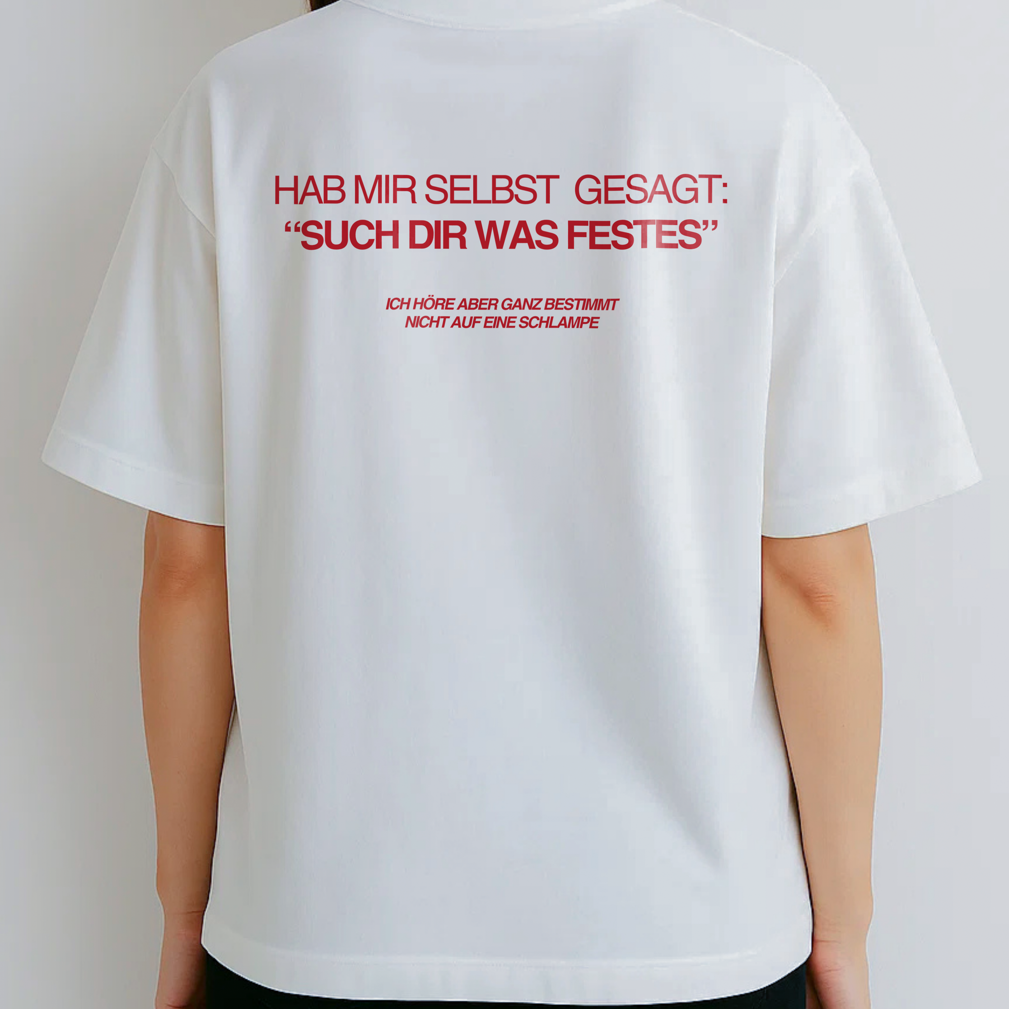 HAB MIR SELBST GESAGT: “SUCH DIR WAS FESTES” ICH HÖRE ABER GANZ BESTIMMT NICHT AUF EINE SCHLAMPE