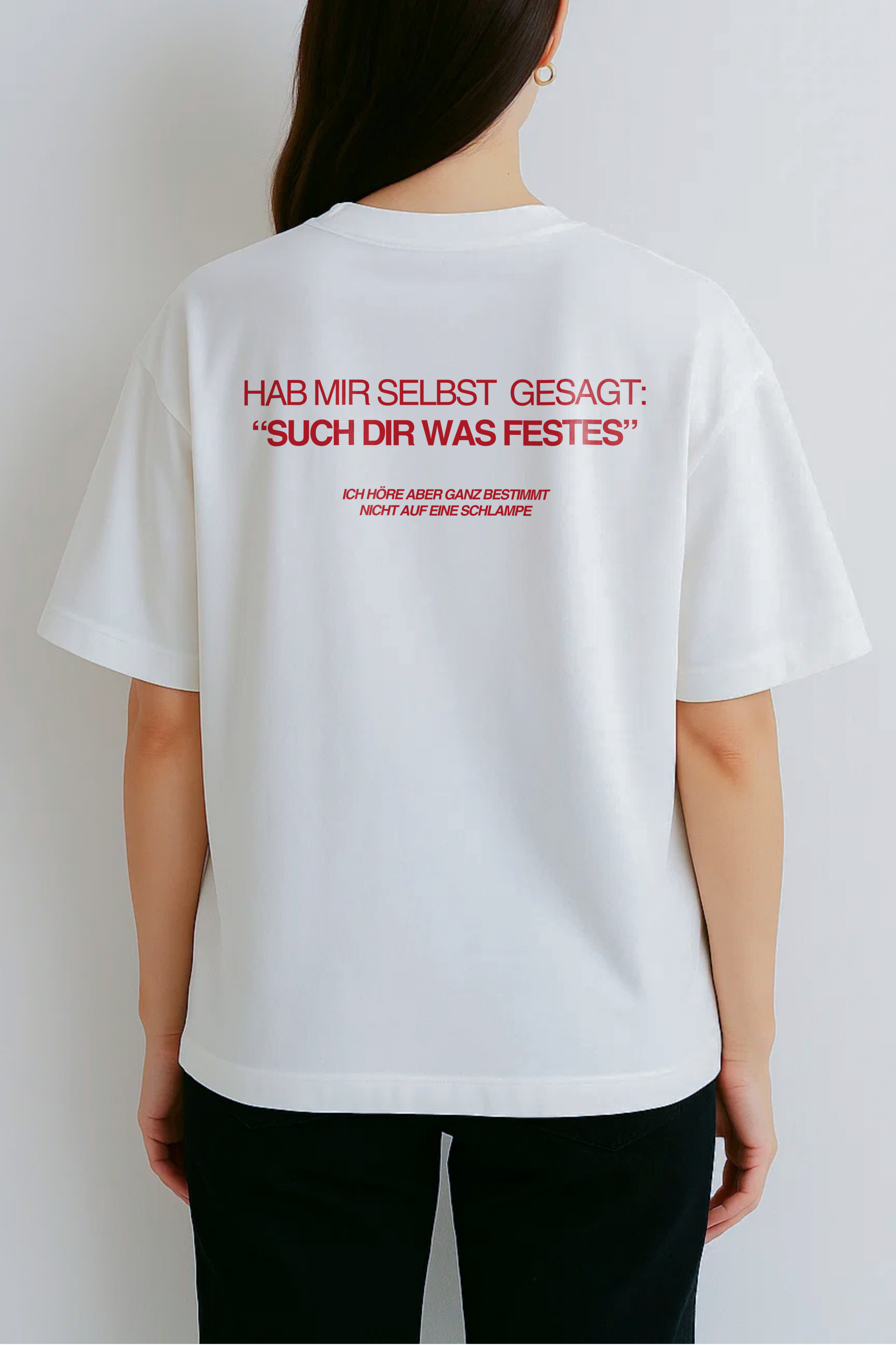 HAB MIR SELBST GESAGT: “SUCH DIR WAS FESTES” ICH HÖRE ABER GANZ BESTIMMT NICHT AUF EINE SCHLAMPE