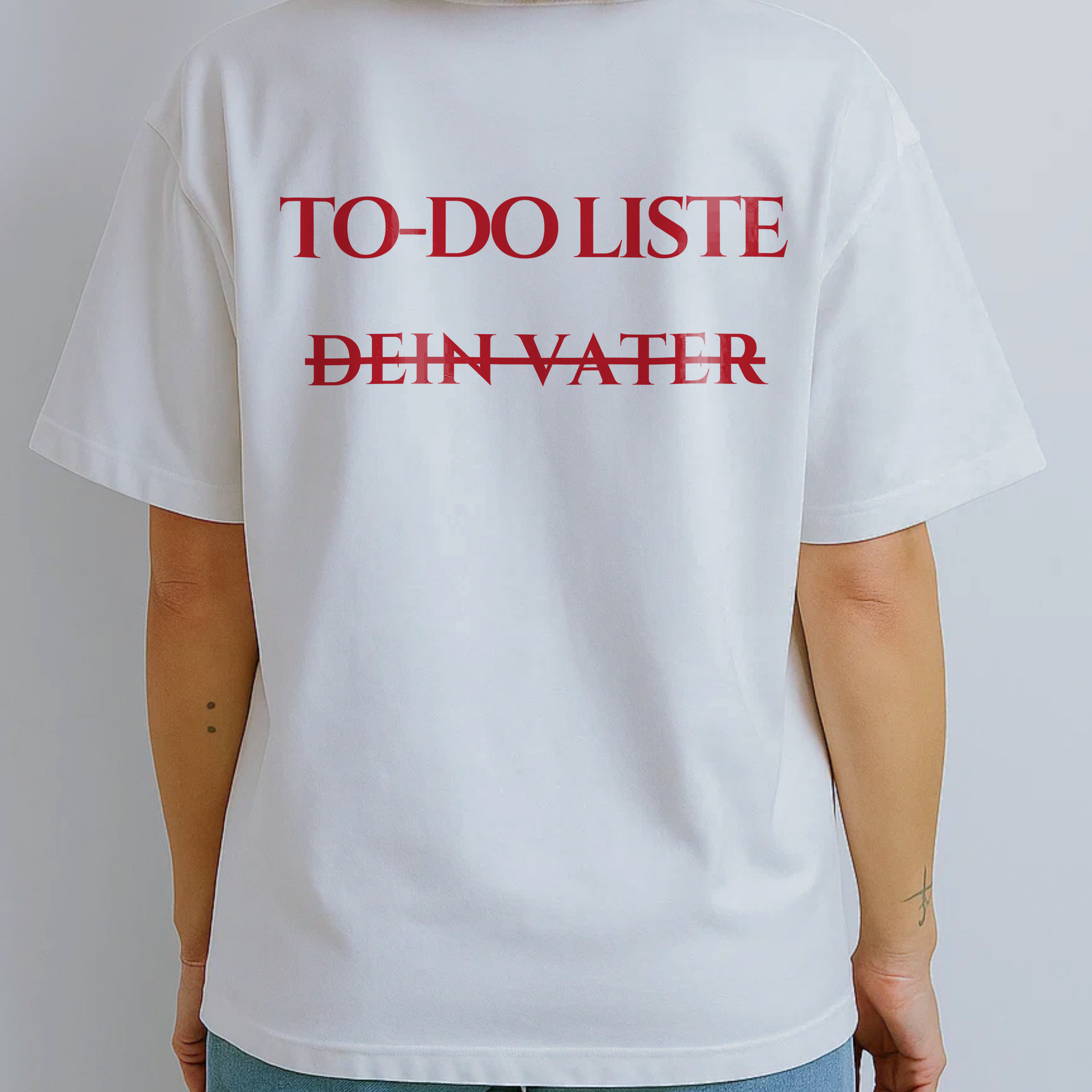 TO DO LISTE DEIN VATER