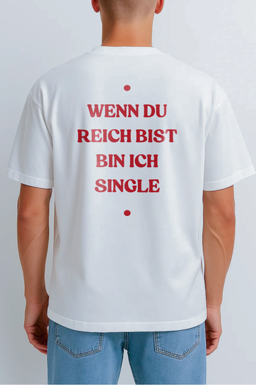 WENN DU REICH BIST BIN ICH SINGLE